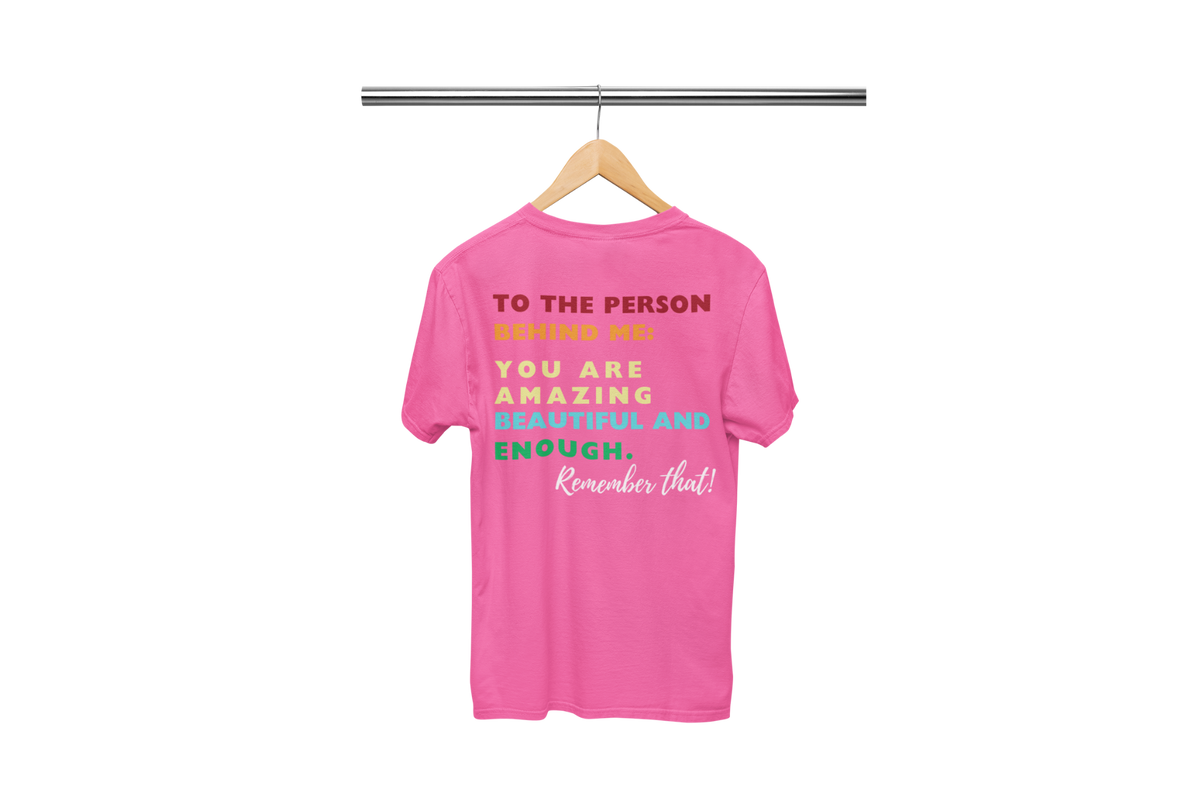 "TO THE PERSON BEHIND ME" CUSTOM DESIGN