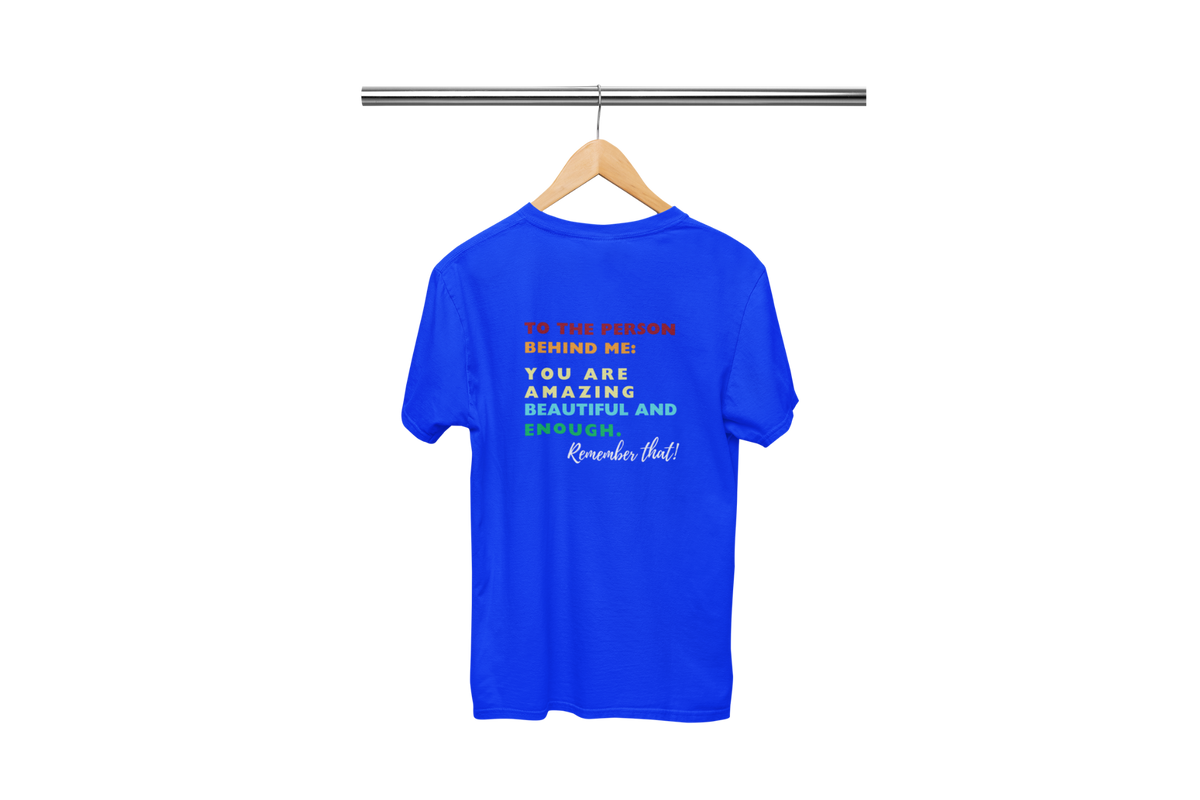 "TO THE PERSON BEHIND ME" CUSTOM DESIGN