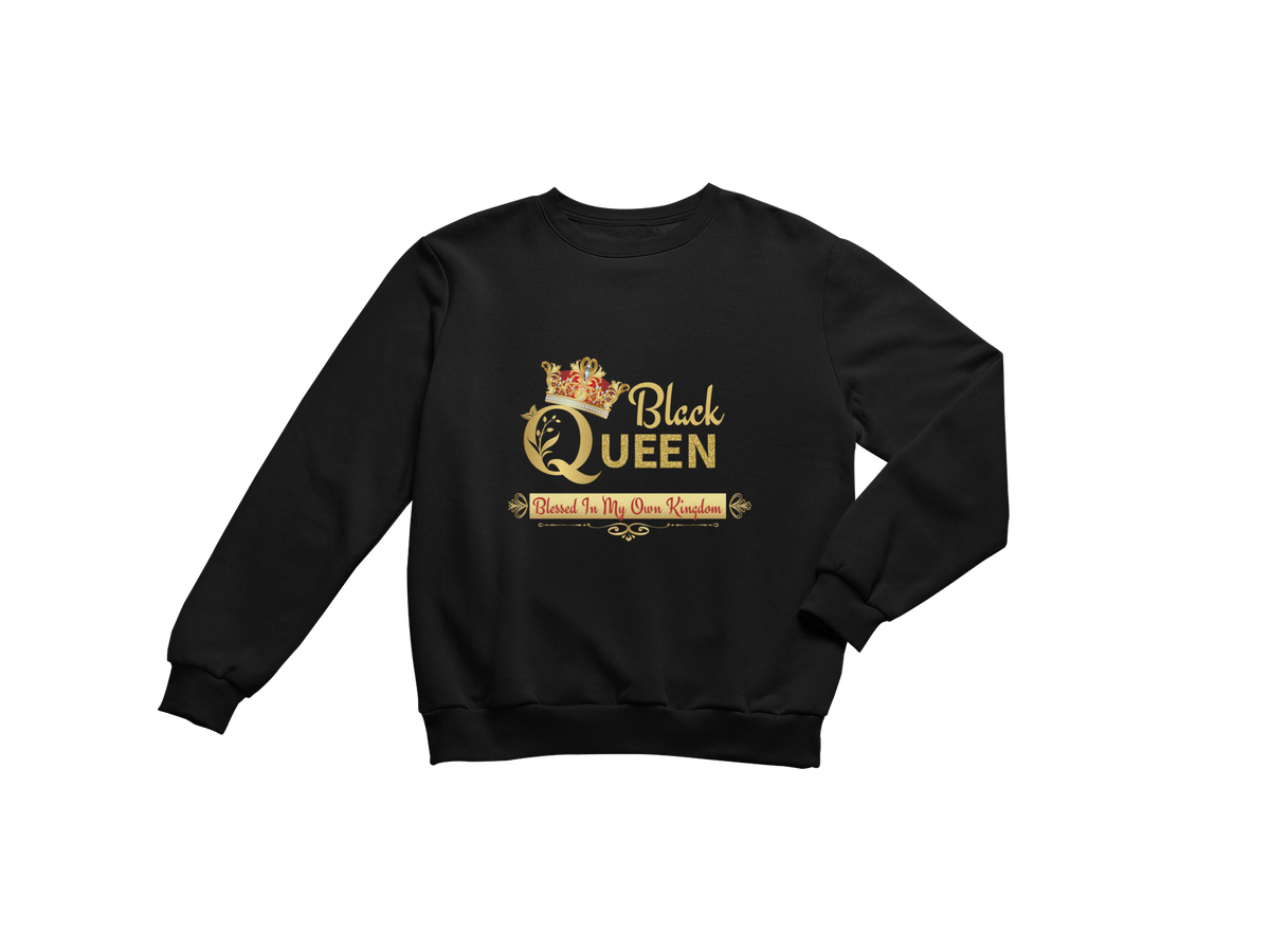 "BLACK QUEEN BLESSED IN MY OWN KINGDOM" SIGNATURE DESIGN