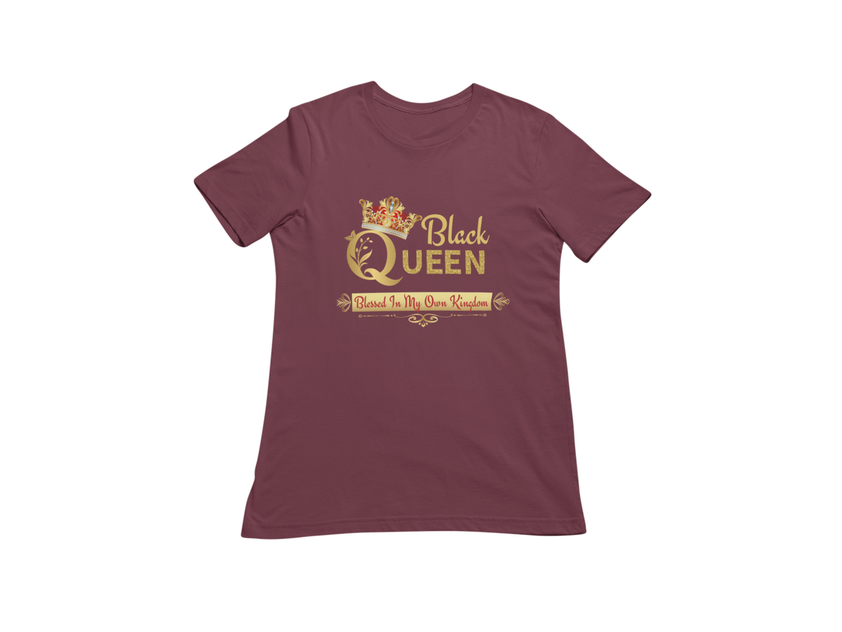 "BLACK QUEEN BLESSED IN MY OWN KINGDOM" SIGNATURE DESIGN