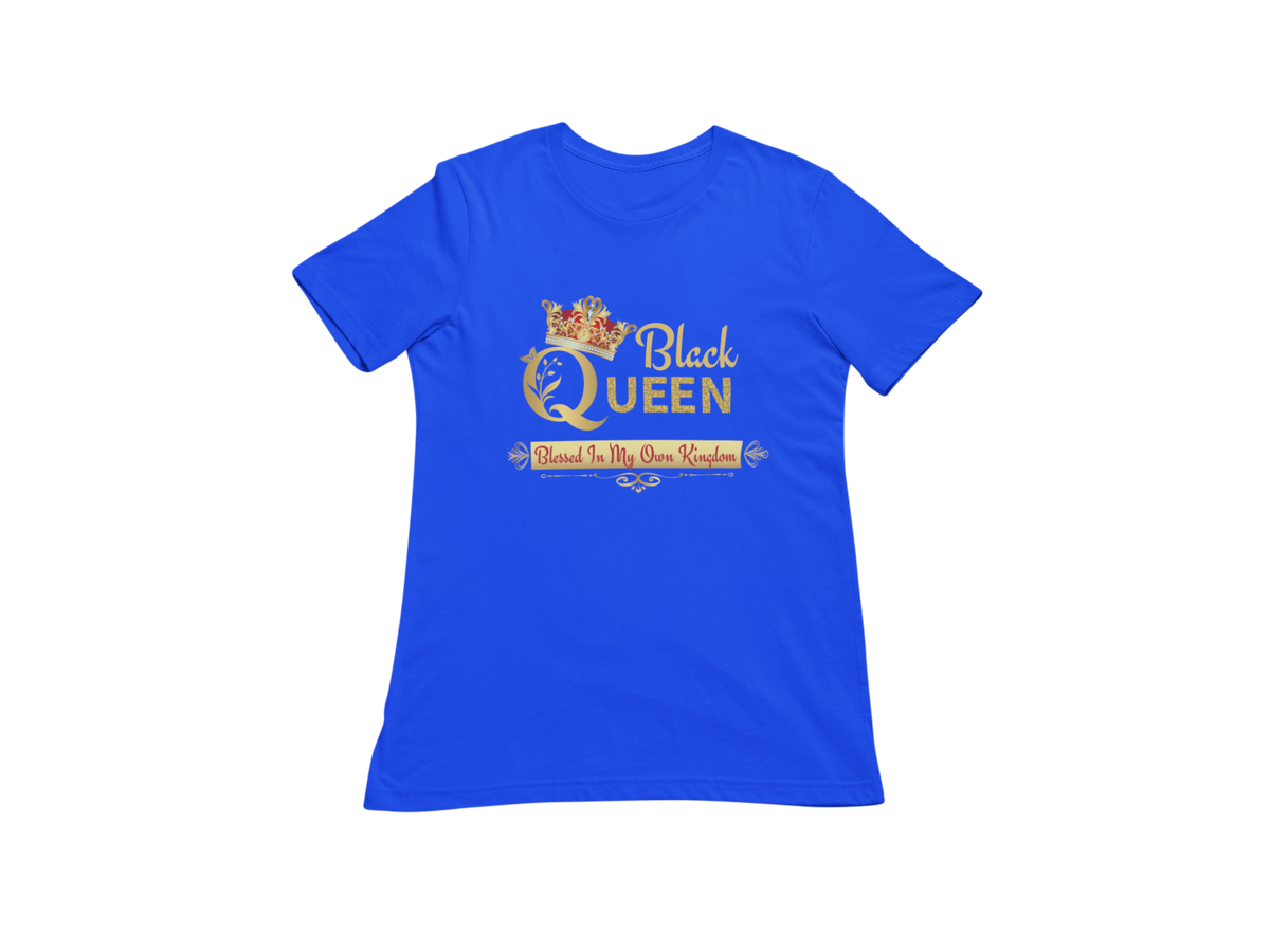 "BLACK QUEEN BLESSED IN MY OWN KINGDOM" SIGNATURE DESIGN