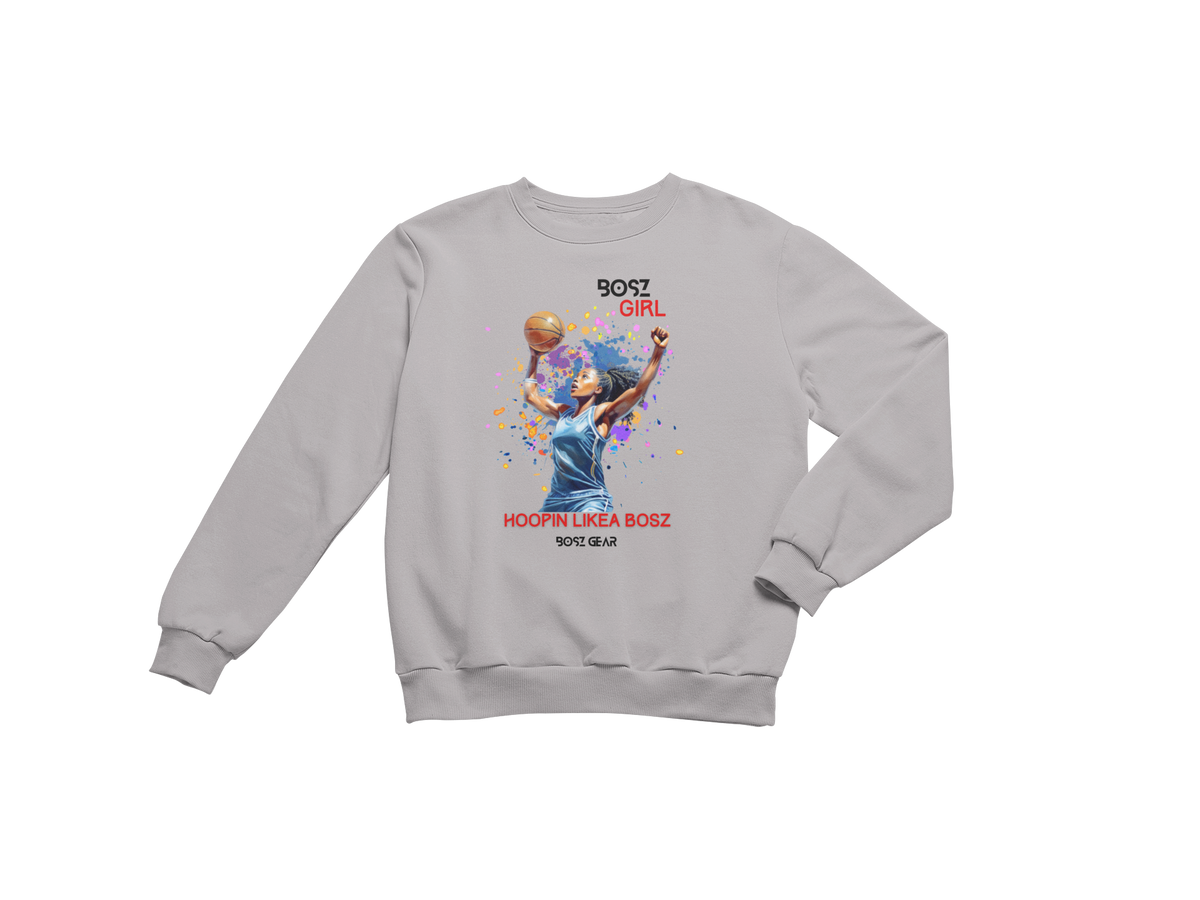 "BOSZ GIRL - HOOPIN LIKEA BOSZ" (FEMALE) BOSZ GEAR SWEATSHIRT