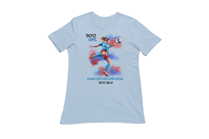 "BOSZ GIRL - DOING SOCCER LIKEA BOSZ" (FEMALE 2) BOSZ GEAR T-SHIRT