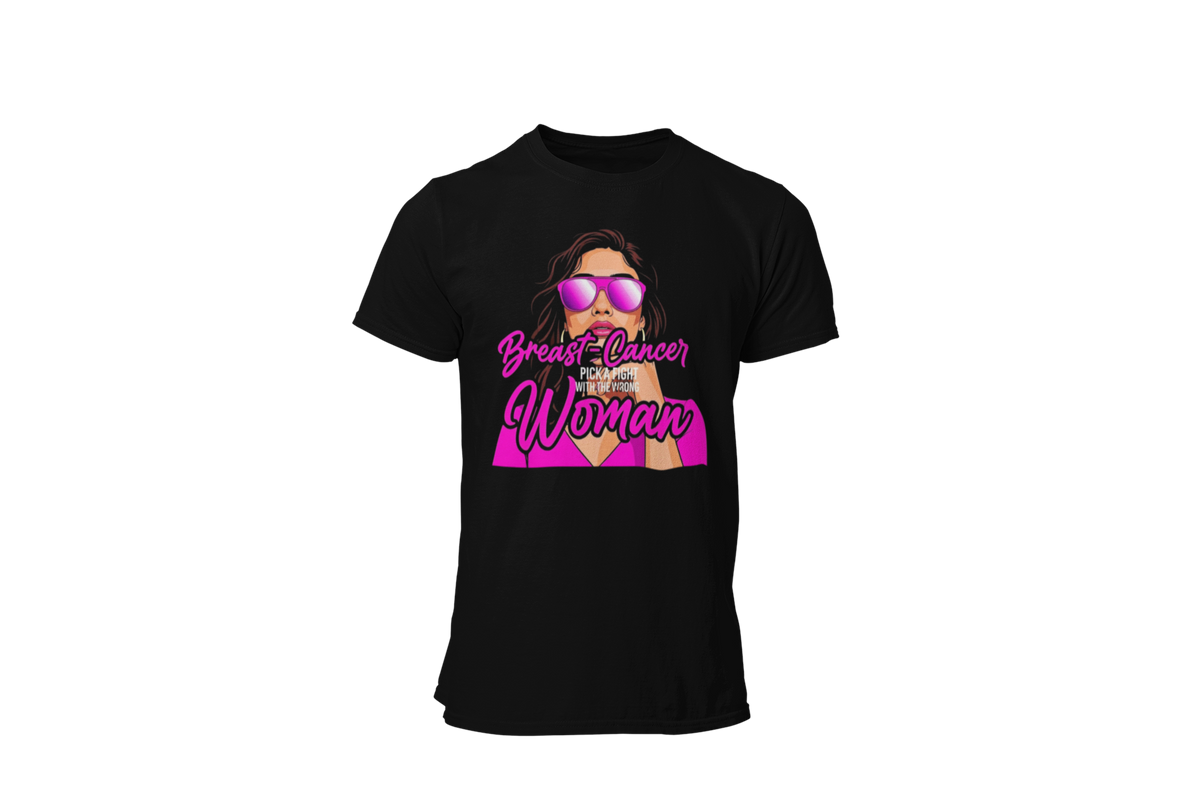 "BREAST CANCER PICK A FIGHT WITH WRONG WOMAN" - BCA T-SHIRT