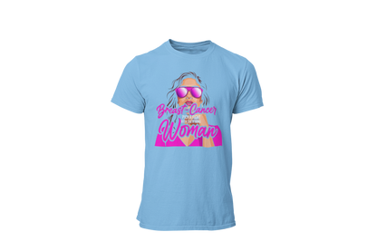 "BREAST CANCER PICK A FIGHT WITH WRONG WOMAN" - BCA T-SHIRT
