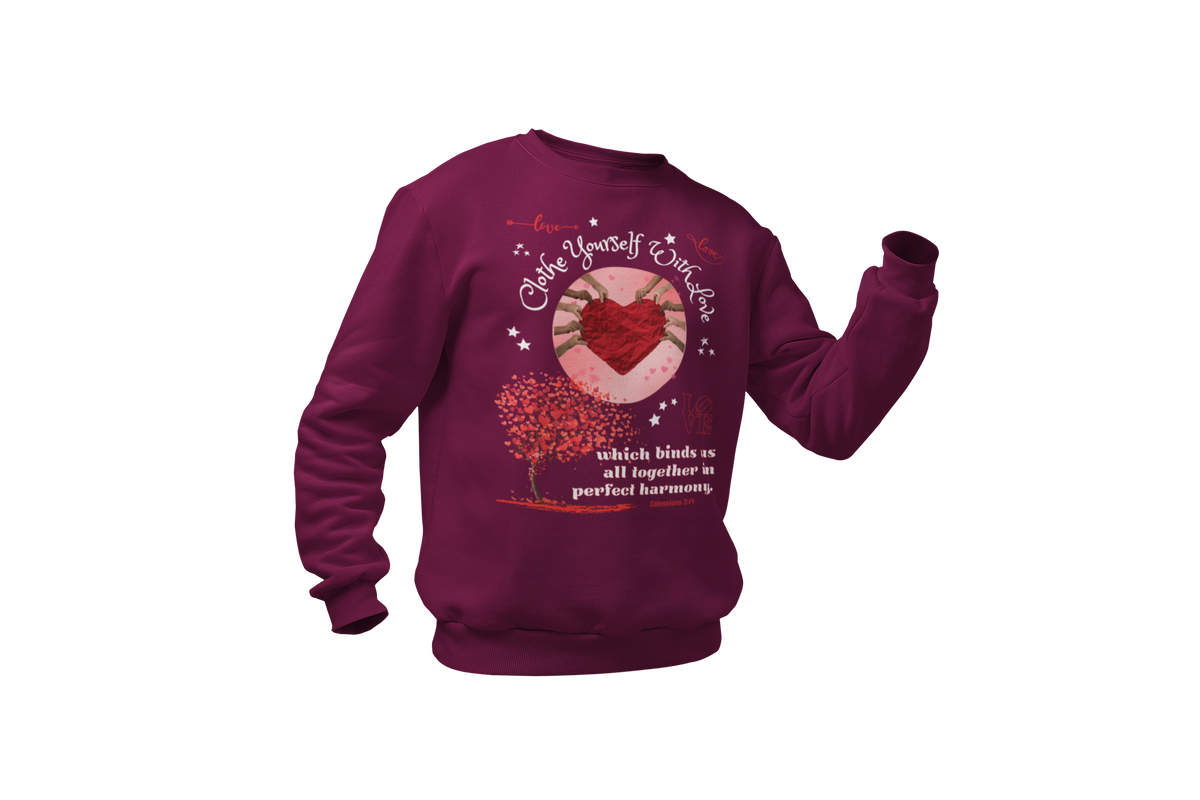 "CLOTHE YOURSELF IF WITH LOVE - COLOSSIANS 3:14" SIGNATURE CUSTOM DESIGN