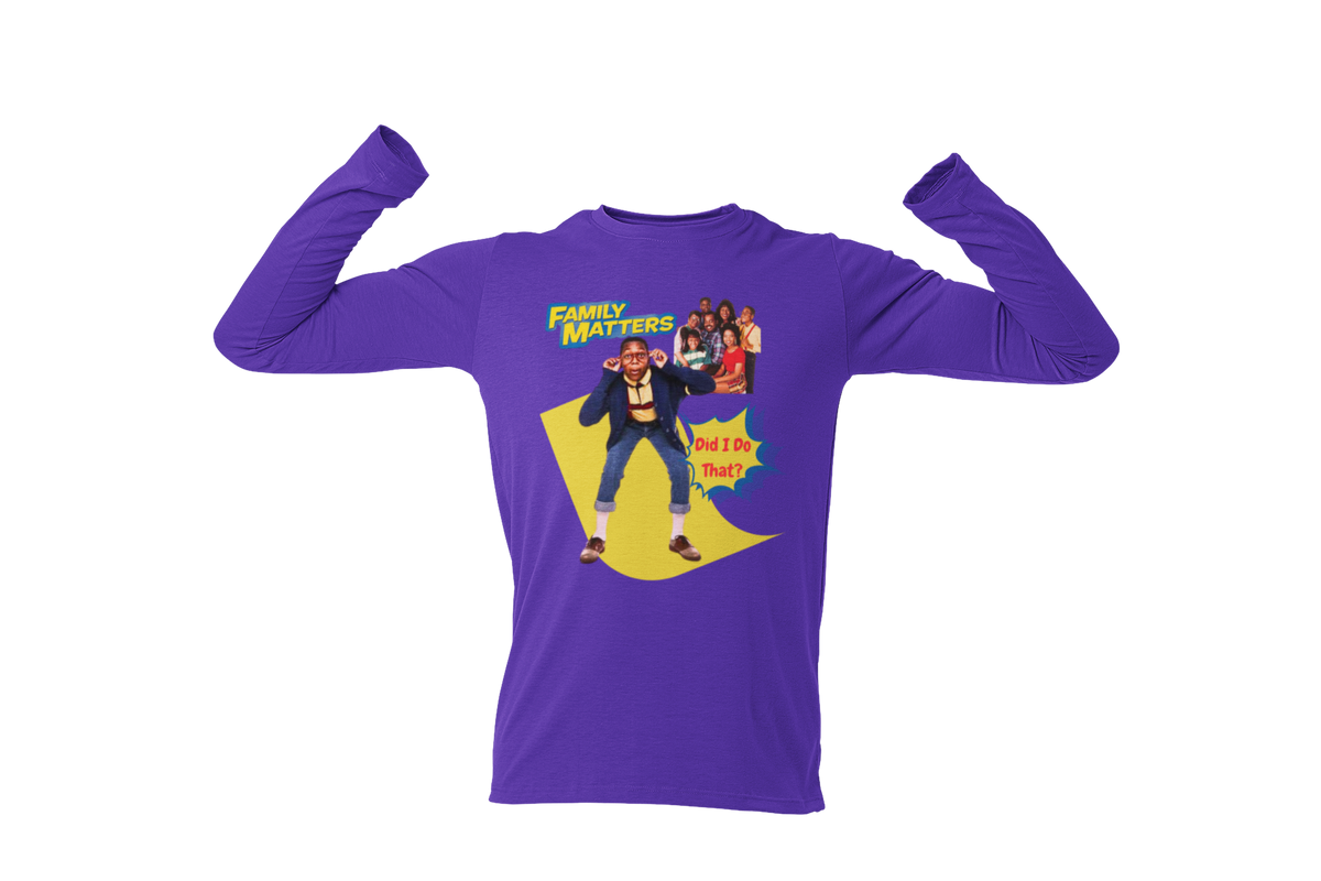 "FAMILY MATTERS - DID I DO THAT?" CUSTOM GRAPHIC