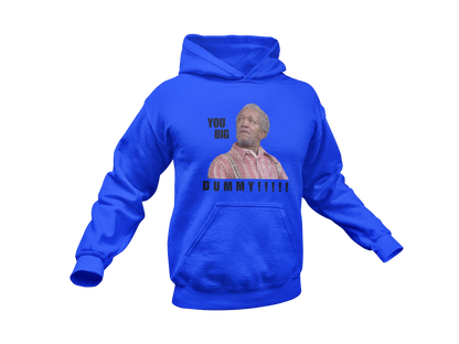 "YOU BIG DUMMY!!!!!!" CUSTOM DESIGN GRAPHIC