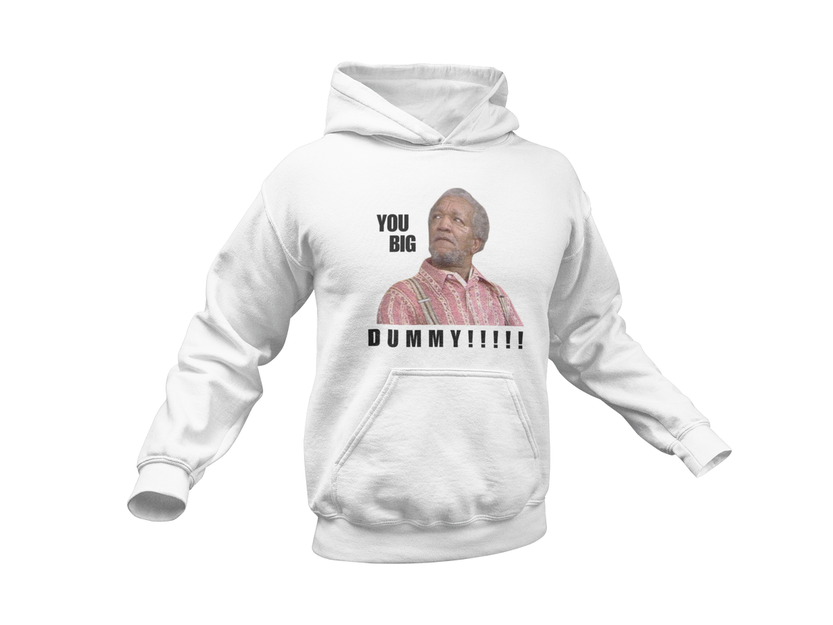 "YOU BIG DUMMY!!!!!!" CUSTOM DESIGN GRAPHIC