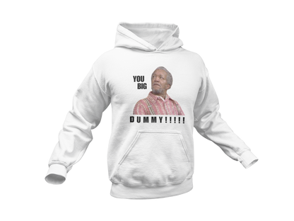 "YOU BIG DUMMY!!!!!!" CUSTOM DESIGN GRAPHIC
