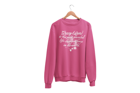"GRACE (LOVE)" SIGNATURE CUSTOM SWEATSHIRT