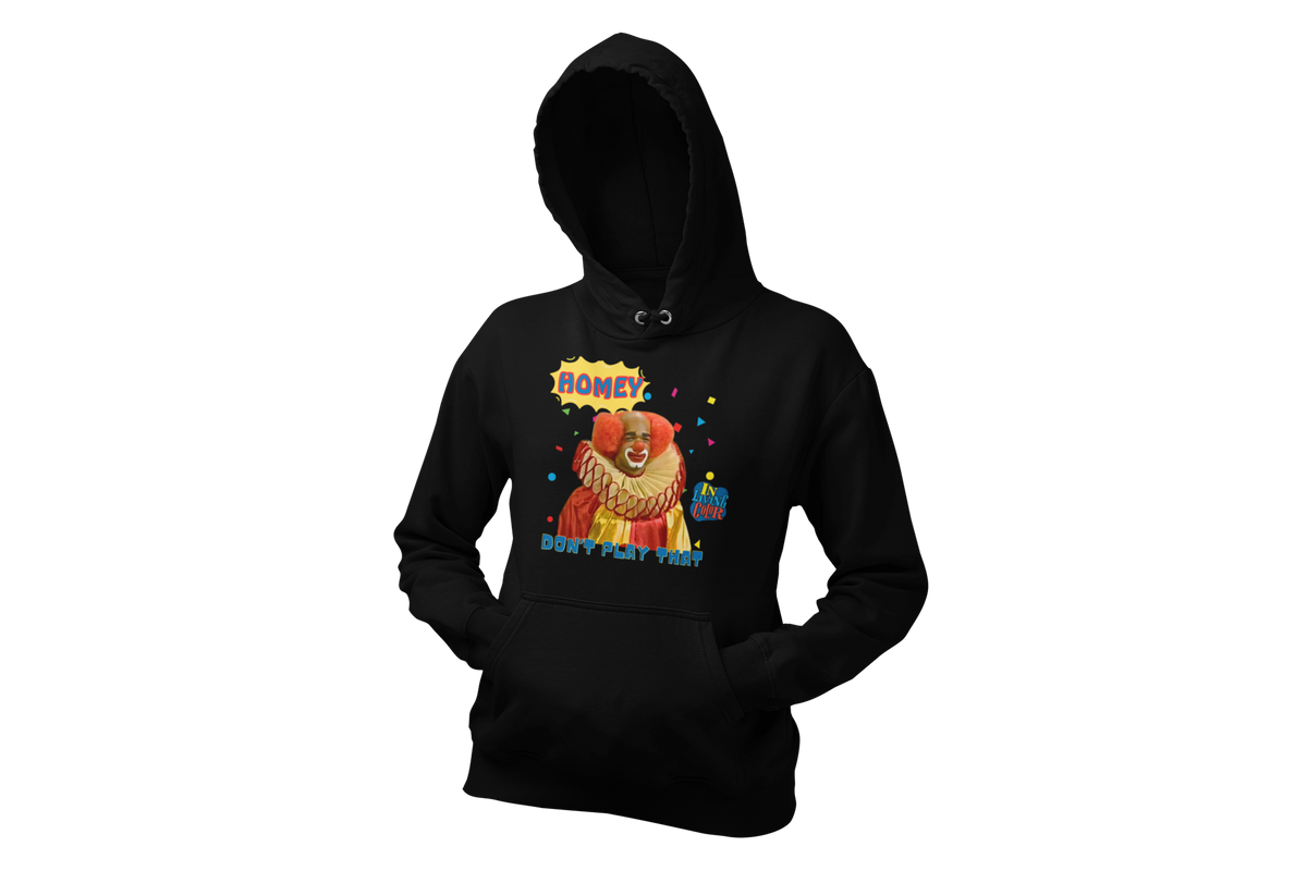 "HOMIE, DON'T PLAY THAT" CUSTOM GRAPHIC