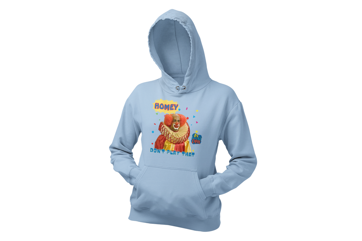 "HOMIE, DON'T PLAY THAT" CUSTOM GRAPHIC