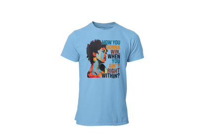 "HOW YOU GONNA WIN" CUSTOM DESIGN
