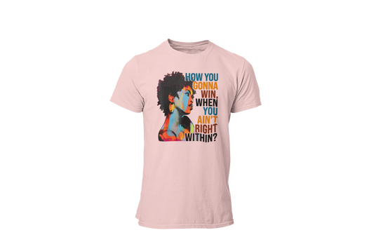 "HOW YOU GONNA WIN" CUSTOM DESIGN T-SHIRT
