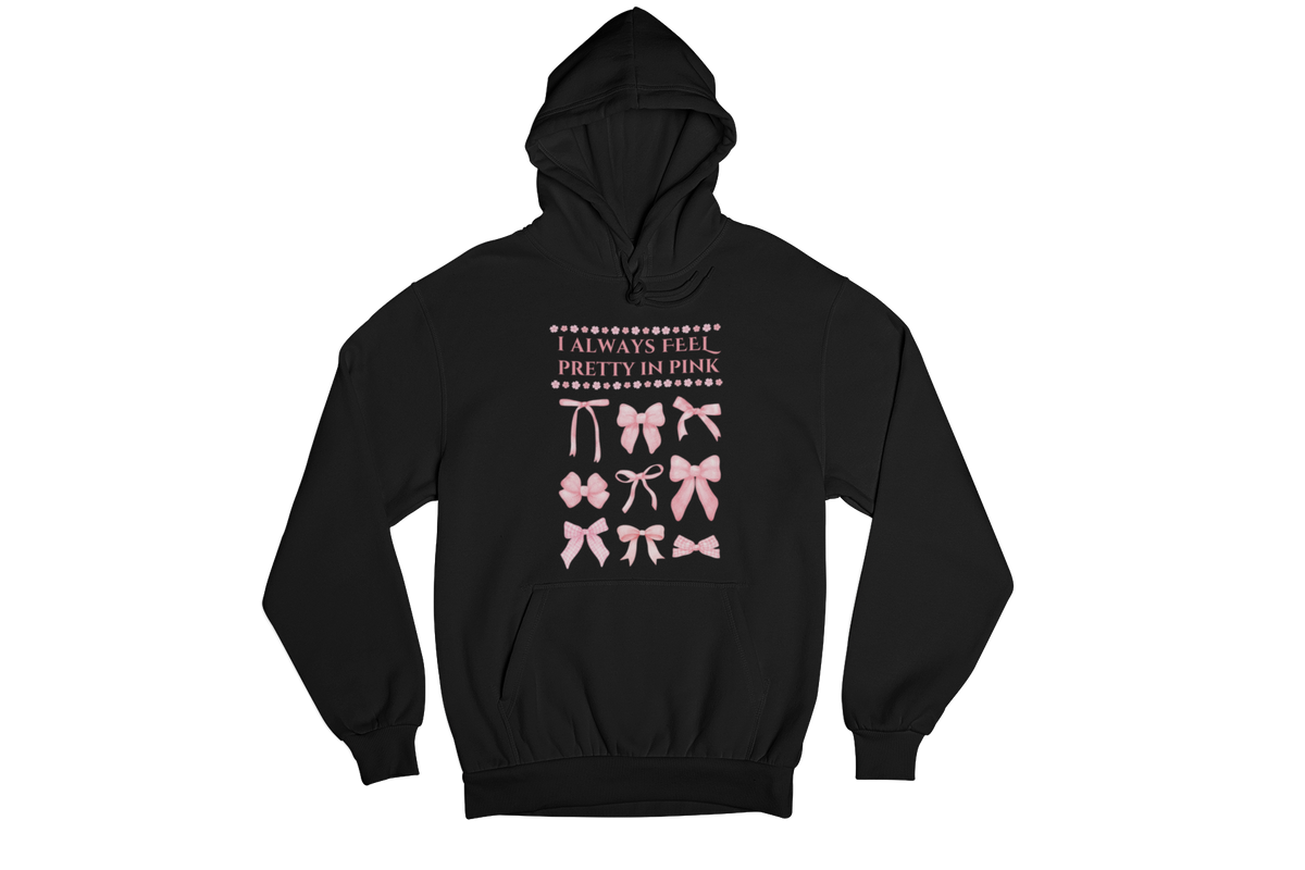 "I ALWAYS FEEL PRETTY IN PINK" CUSTOM GRAPHIC DESIGN