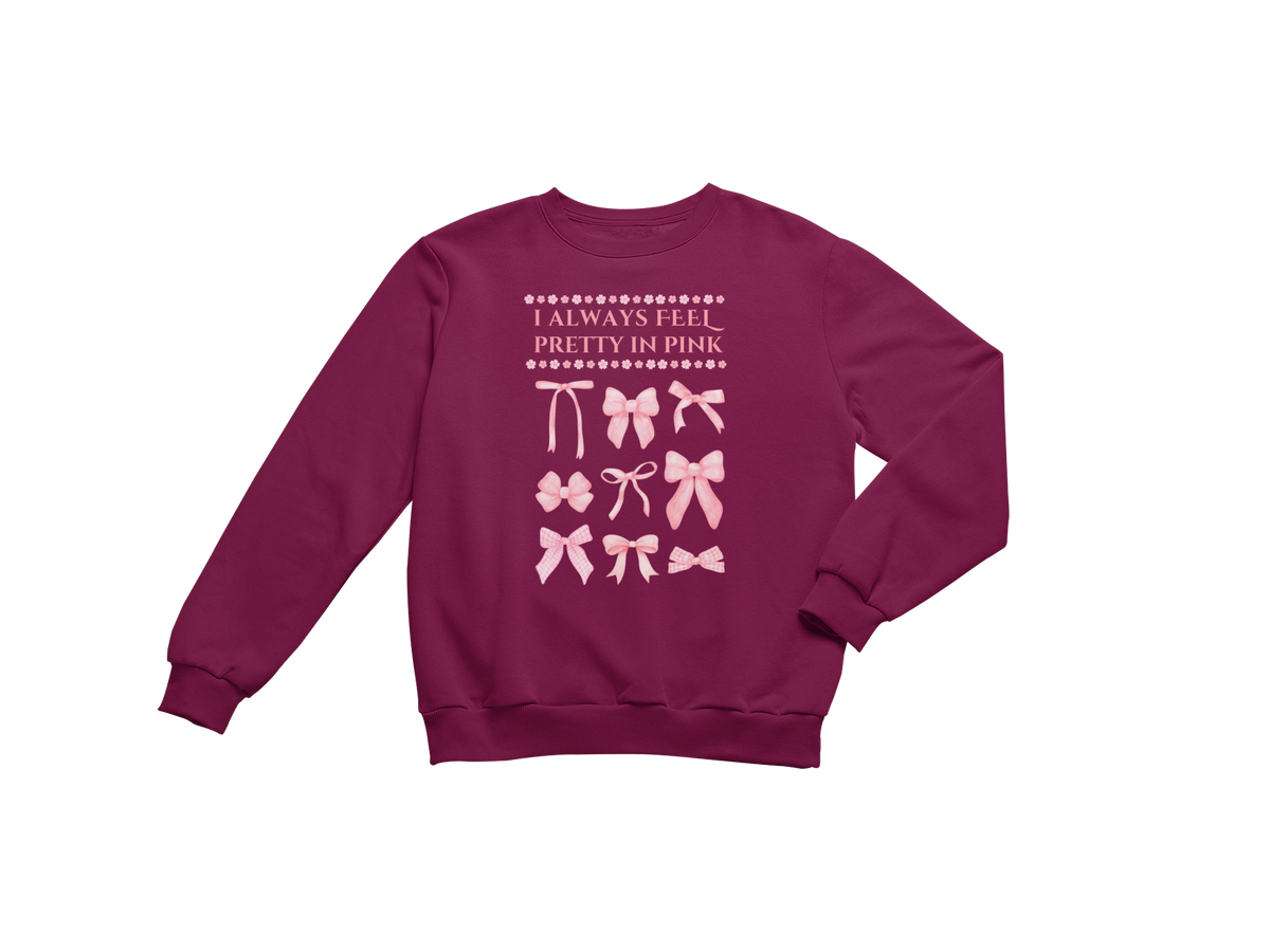 "I ALWAYS FEEL PRETTY IN PINK" CUSTOM GRAPHIC DESIGN