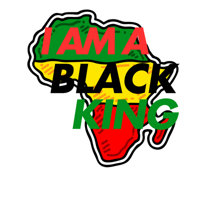"I AM A BLACK KING OVER AFRICA" CUSTOM GRAPHIC DESIGN