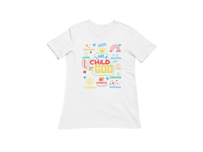 "I AM A CHILD OF GOD REDEFINED" CUSTOM GRAPHIC DESIGN