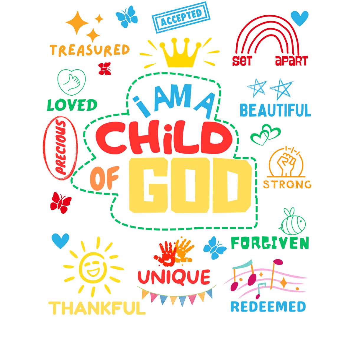 "I AM A CHILD OF GOD REDEFINED" CUSTOM GRAPHIC DESIGN