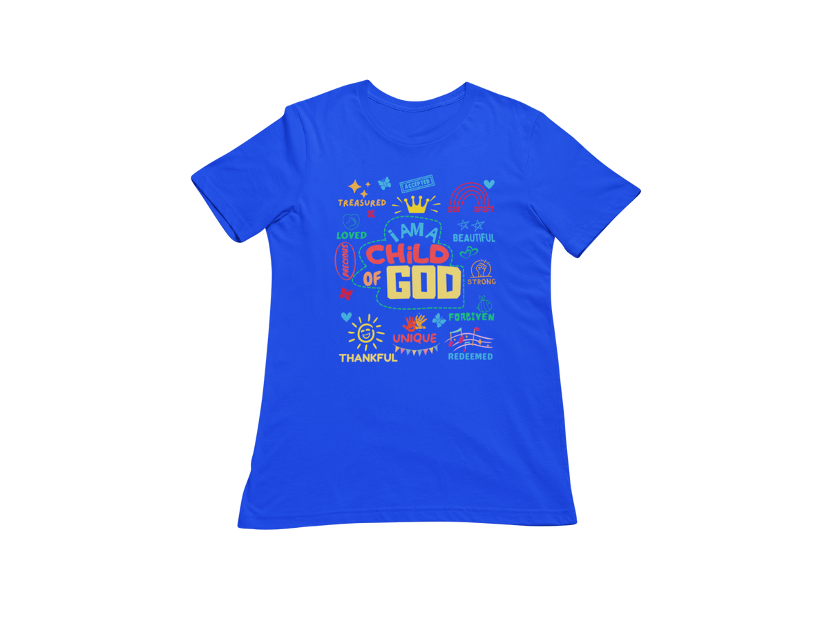 "I AM A CHILD OF GOD REDEFINED" CUSTOM GRAPHIC DESIGN