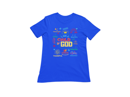 "I AM A CHILD OF GOD REDEFINED" CUSTOM GRAPHIC DESIGN