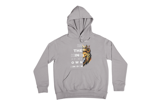 "I'M THE KING OF MY OWN KINGDOM" CUSTOM GRAPHIC HOODIE