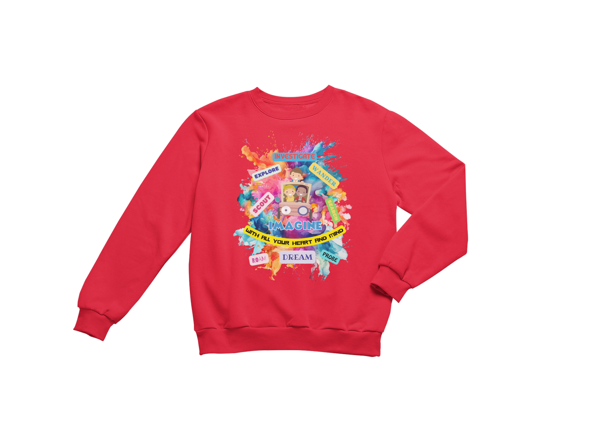 "IMAGINE WITH ALL YOUR HEART AND MIND" CUSTOM GRAPHIC SWEATSHIRT