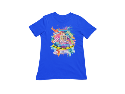 "IMAGINE WITH ALL YOUR HEART AND MIND" CUSTOM GRAPHIC T-SHIRT