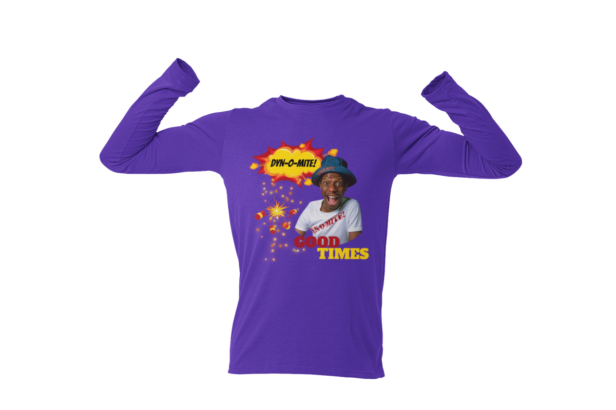 "DYN-O-MITE! - GOOD TIMES" CUSTOM GRAPHIC