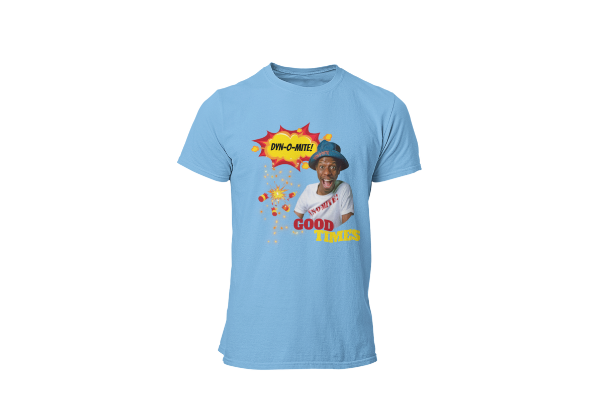 "DYN-O-MITE! - GOOD TIMES" CUSTOM GRAPHIC