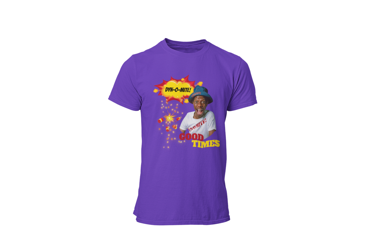 "DYN-O-MITE! - GOOD TIMES" CUSTOM GRAPHIC