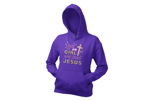 "JUST A GIRL WHO LOVES JESUS" CUSTOM HOODIE