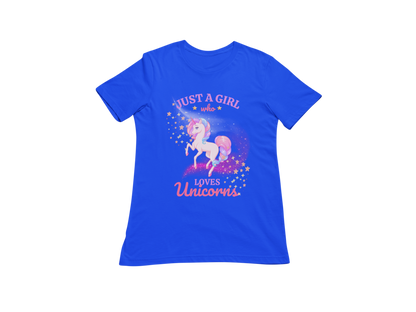 "JUST A GIRL WHO LOVES UNICORNS" CUSTOM GRAPHIC DESIGN