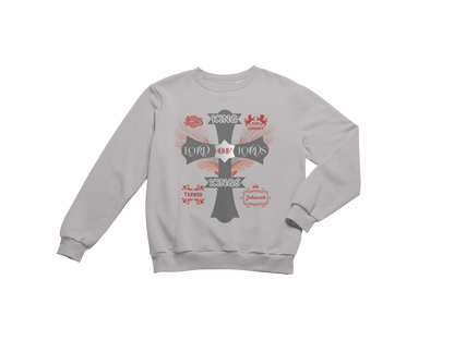 "KING OF KINGS LORD OF LORDS CROSS" SIGNATURE CUSTOM SWEATSHIRT