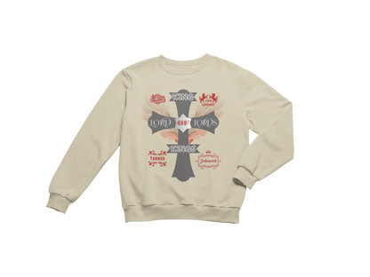 "KING OF KINGS LORD OF LORDS CROSS" SIGNATURE CUSTOM SWEATSHIRT