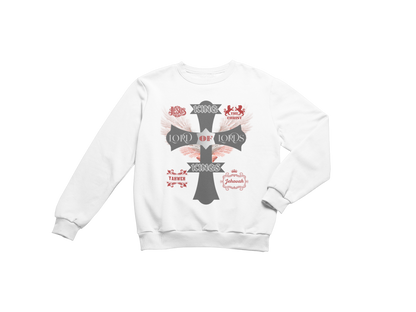 "KING OF KINGS LORD OF LORDS CROSS" SIGNATURE CUSTOM SWEATSHIRT