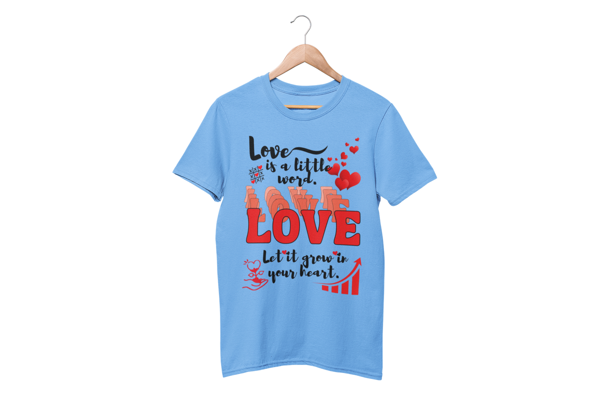 "LOVE IS A LITTLE WORD" SIGNATURE CUSTOM T-SHIRT