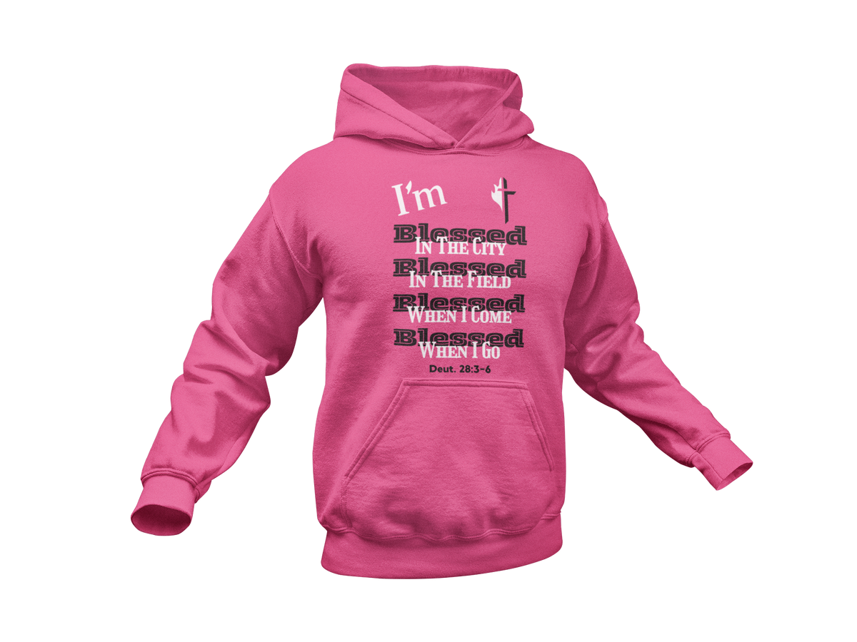 "I'M BLESSED - DEUTERONOMY 28:3-6" SIGNATURE CUSTOM HOODIE