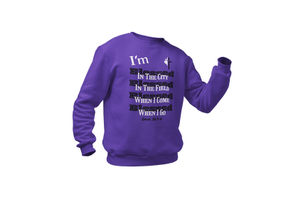 "I'M BLESSED - DEUTERONOMY 28:3-6" SIGNATURE CUSTOM SWEATSHIRT