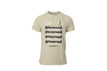 "I'M BLESSED - DEUTERONOMY 28:3-6" SIGNATURE CUSTOM T-SHIRT