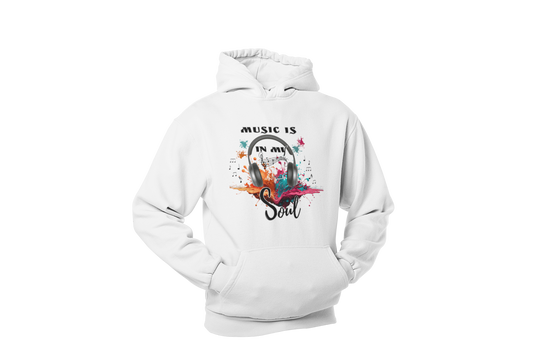 "MUSIC IS IN MY SOUL" CUSTOM DESIGN HOODIE