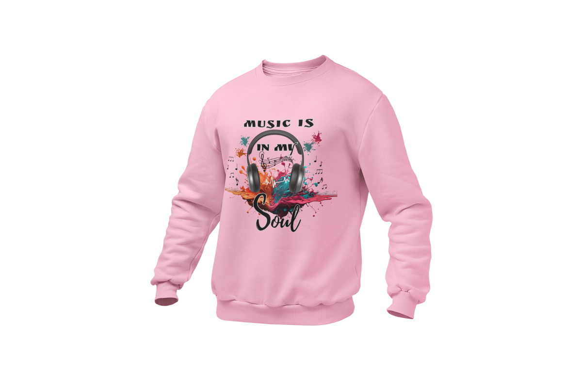 "MUSIC IS IN MY SOUL" CUSTOM DESIGN SWEATSHIRT