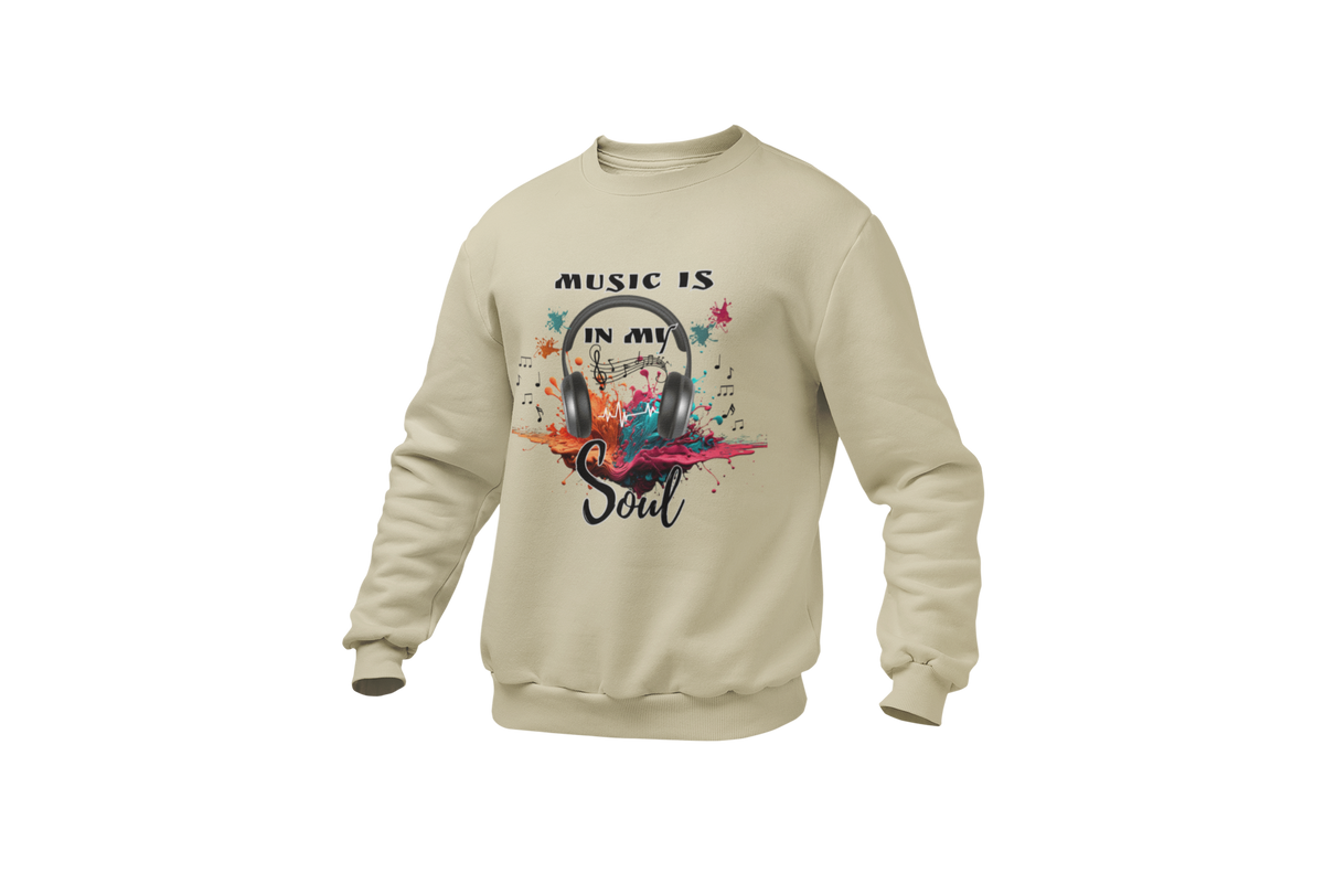 "MUSIC IS IN MY SOUL" CUSTOM DESIGN SWEATSHIRT