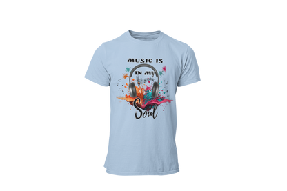 "MUSIC IS IN MY SOUL" CUSTOM DESIGN T-SHIRT