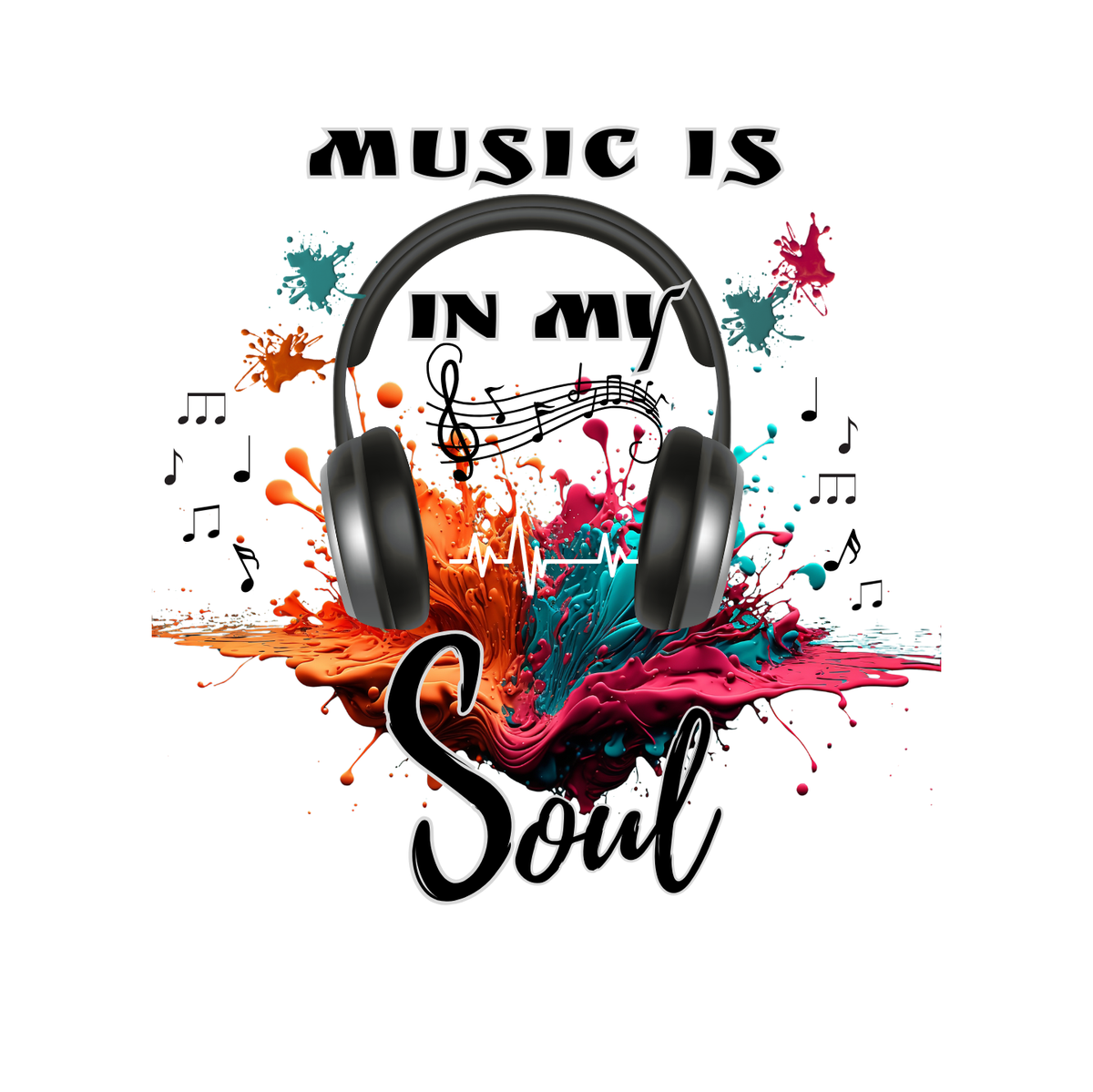 "MUSIC IS IN MY SOUL" CUSTOM DESIGN SWEATSHIRT