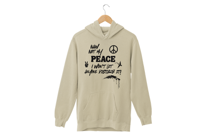 "NAW NOT MY PEACE" CUSTOM DESIGN GRAPHIC