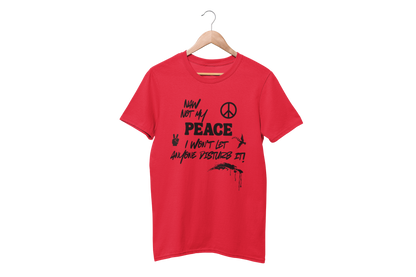"NAW NOT MY PEACE" CUSTOM DESIGN GRAPHIC