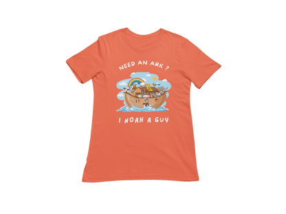 "NEED AN ARK? I NOAH A GUY" CUSTOM GRAPHIC T-SHIRT