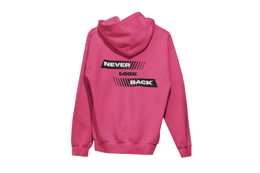 "NEVER LOOK BACK" CUSTOM DESIGN HOODIE